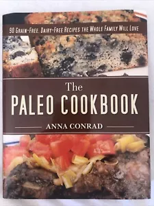 The Paleo Cookbook: 90 Grain-Free, Dairy-Free Recipes Anna Conrad - Bild 1 von 2