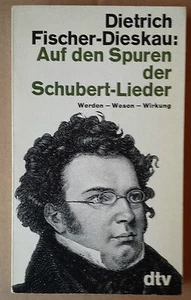 Fischer-Dieskau, Dietrich: Auf den Spuren der Schubert-Lieder, 1979. - Bild 1 von 1