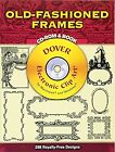 Old Fashioned Frames (Dover Electronic Clip Art), Dover Publications Inc & Clip 