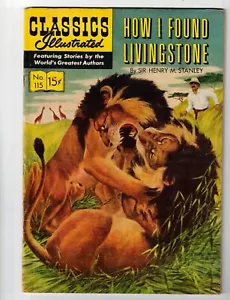 Classics Illustrated HOW I FOUND LIVINGSTONE with Stanley #115 Africa jungles... - Picture 1 of 2