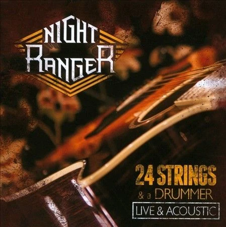 24 Strings and a Drummer: Live and Acoustic [CD/DVD] by Night Ranger (CD, Oct-2012, 2 Discs, Frontiers Records)
