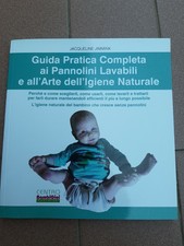 GUIDA PRATICA COMPLETA AI PANNOLINI LAVABILI E ALL'ARTE DELL'IGIENE NATURALE