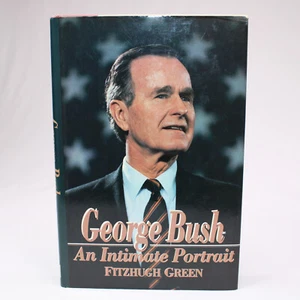 SIGNED George Bush An Intimate Portrait By Fitzhugh Green Hardback Book With DJ - Picture 1 of 20