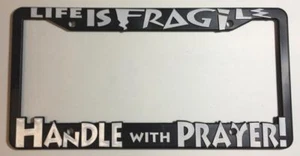 Black 3D License Plate Frame Life Is Fragile Auto Accessory - Picture 1 of 1