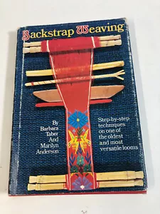 1975 Backstrap Weaving Techniques Oldest Loom Taber Anderson HC/DJ - Picture 1 of 3