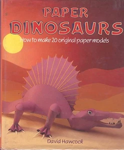 Paper Dinosaurs How To Make 20 Original Paper Models Craft Book Hawcock HC DJ - Bild 1 von 3