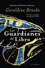 Los Guardianes Del Libro By Geraldine Brooks, New Paperback  Free Ship