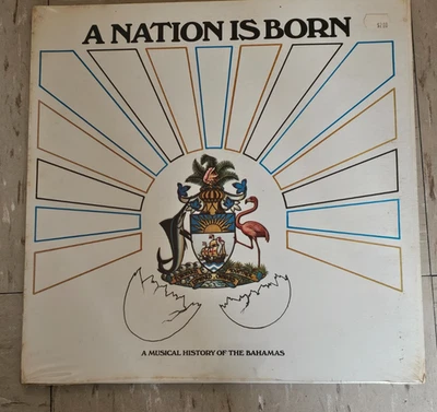 VARIOUS A Nation Is Born 1973 Import Vinyl LP Bahamas Nationhood 10756 - New Foto 1 de 2