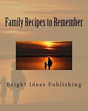 Family Recipes to Remember by Publishing  New 9781718607385 Fast Free Shipping-
