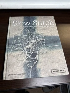 Slow Stitch: Achtsame und besinnliche Textilkunst von Claire Wellesley-Smith... - Bild 1 von 5