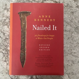 Nailed It: 365 Readings for Angry or Worn-Out People - Kennedy, Anne - Picture 1 of 4