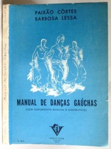 Manual de Dancas Gauchas (Com Suplemento Musical e Ilustrativo) 1961 Portugeuse - Imagen 1 de 4