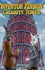 Inventor Tarskin: Calamity Tower By Lorelei Balansa Paperback Book