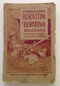 A. Pandolfini Barberi Burattini e Burattinai Bolognesi con Commedia di Galli - Foto 1 di 4