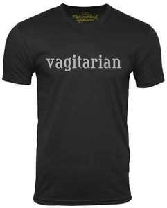 Vagitarian Funny T-Shirt Humor Tee Fun Gift Tee Shirt joke Tshirt - Picture 1 of 6