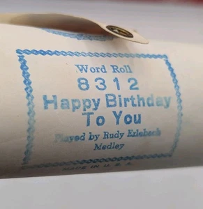 QRS Word Roll HAPPY BIRTHDAY TO YOU Rudy Erlebach 8312 Player Piano Roll - Picture 1 of 6