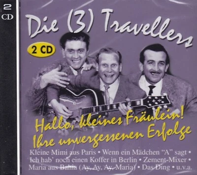 DIE (3) TRAVELLERS-2 CD -Hallo kleines Fräulein !-Ihre unvergessenen Erfolge NEU - Bild 1 von 2