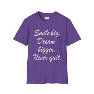 Inspirational Quote Smile Never Quit Dreamer T-Shirt Motivationa Great Gift - Picture 1 of 29