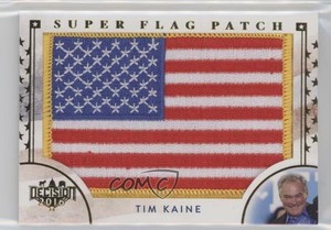 2016 Decision 2016 Super Flag Patch Red White & Blue Tim Kaine #SF43 Patch 7v7
