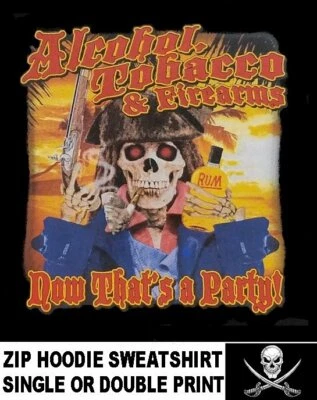 ATF Alcohol Tabaco Armas de Fuego Olla Lets Fiesta Calavera Pirata Cremallera Sudadera con Capucha Foto 1 de 4