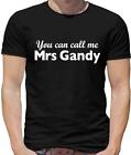 Call Me Mrs Gandy Mens T-Shirt - Model - Dolce - Film - Actor - Gift