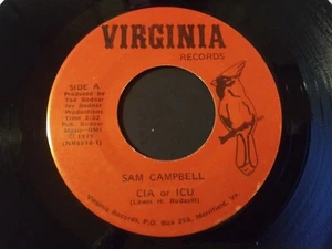 Sam Campbell - CIA Or ICU - NM Original 45 RPM Virginia Record 1975 Rockabilly - Imagen 1 de 2