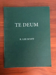 "TE DEUM " by K.Lee Scott 1981 Music Sheet Book - Picture 1 of 11