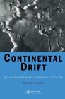 Continental Drift: Colliding Continents, Conver... by Roman, Constantin Hardback