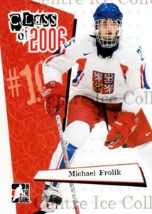 2006-07 ITG Heroes and Prospects Class of 2006 #6 Michael Frolik