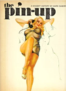 "THE PIN-UP: A MODEST HISTORY" ~(1st EDITION)~ **SEXY PIN-UPS / EROTICA** #94 - Picture 1 of 20