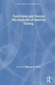 Functional and Neural Mechanisms of Interval Timing by Warren H. Meck (English)  - Picture 1 of 1