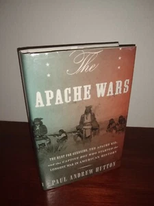 The Apache Wars Paul Hutton 1st Hardcover Signed - Bild 1 von 6