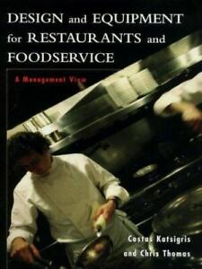 Design and Equipment for Restaurants and Foodservice : A Management View by Cost