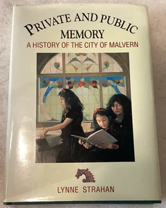 PRIVATE AND PUBLIC MEMORY/A HISTORY OF THE CITY OF MALVERN (AUSTRALIA) EXCELLENT - Picture 1 of 1