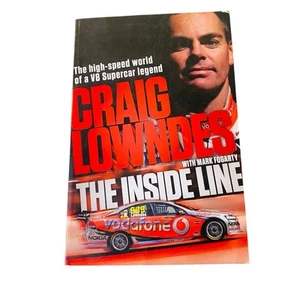 The Inside Line Craig Lowndes PB Book Autobiography V8 Supercars Motor Sport - Foto 1 di 7