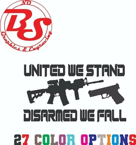 United We Stand AR LOADED Gun Weapon Rifle Ammo Vinyl Decal Sticker Window noBS - Picture 1 of 2
