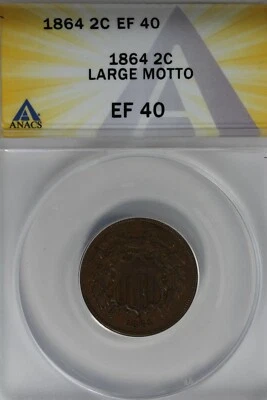 1864 . 02  ANACS EF 40 LARGE MOTTO   Two-cent piece, 2c, Shield Coin - Image 1 of 2