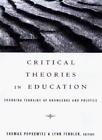 Critical Theories in Education: Changing Terrai, Popkewitz, Fendler Paperback..