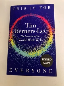 This Is for Everyone by Tim Berners-Lee 2025, HC SIGNED 1st UK Printing Like New - Bild 1 von 5