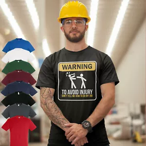 AVVERTENZA PER EVITARE LESIONI NON DIRMI COME FARE IL MIO LAVORO T SHIRT UOMO REGALO - Foto 1 di 9