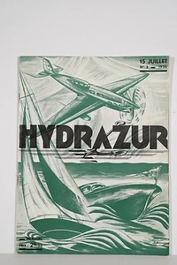 Revue HYDRAZUR n°3 juillet 1936 Aviation- Marine-Colonies G-R Hamel  - Picture 1 of 2