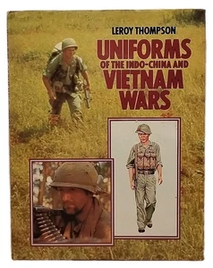 Uniformen der Indochina & Vietnamkriege von Leroy Thompson 1984 Hardcover mit DJ - Bild 1 von 10