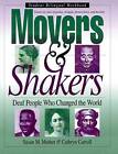 Movers & Shakers: Deaf People Who Changed the World - Paperback - GOOD