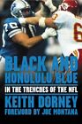 Black and Honolulu Blue: In the Trenches of the NFL (Paperback)