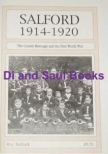 SALFORD FIRST WORLD WAR - History Manchester Lancashire Soldiers Regiments - Picture 1 of 1