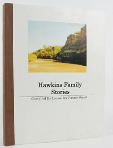 Hawkins Family Stories Scarce 2013 Genealogy Gorman, Texas - Picture 1 of 7