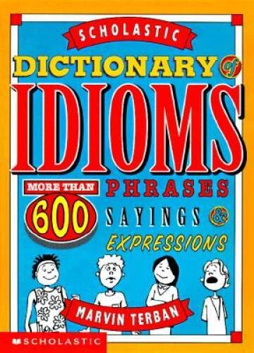 Scholastic Dictionary Of Idioms - Paperback By Terban, Marvin - GOOD - Image 1 of 1