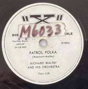 Richard Maltby Or – 78 rpm X-0002: Patrol Polka/Deep Blue Sea; V+ cond - Picture 1 of 4