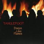 Tanglefoot Dance Like Flames (CD) Album (UK IMPORT)