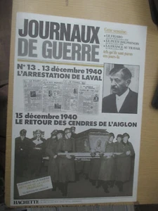 Journaux de Guerre Numéro 13 "13 Décembre 1940 L'Arrestation de Laval" 1983 - Picture 1 of 4
